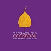 The Cinnamon Club Cookbook (Hardcover, Reprint)
