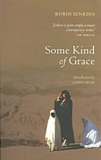 Some Kind Of Grace (Paperback)