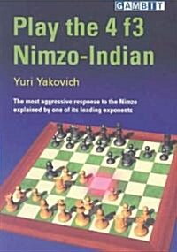 Play the 4 F3 Nimzo-Indian (Paperback)