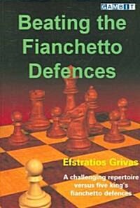 Beating the Fianchetto Defences (Paperback)