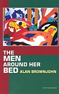 The Men Around Her Bed (Paperback)