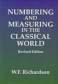 Numbering and Measuring in the Classical World (Paperback, 2 Rev ed)