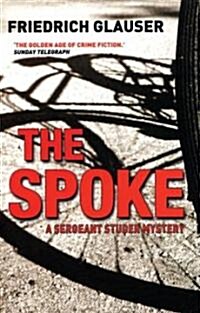 The Spoke : A Sergeant Studer Mystery (Paperback)