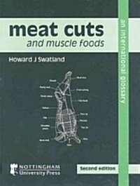 Meat Cuts and Muscle Foods: An International Glossary (Paperback, 2, Second Edition)