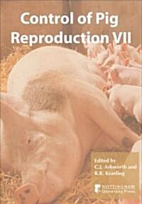 Control of Pig Reproduction VII (Hardcover, 1st)