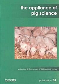 The Appliance of Pig Science (Paperback)