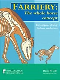 Farriery: The Whole Horse Concept (Hardcover)