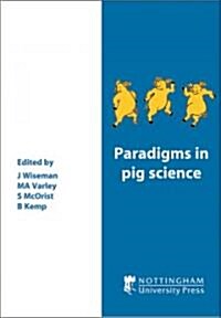 Paradigms in Pig Science (Hardcover, 62)