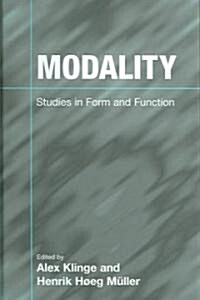 Modality : Studies in Form and Function (Hardcover)