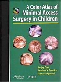 Color Atlas of Minimal Access Surgery in Children (Hardcover, CD-ROM)