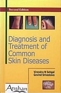 Diagnosis and Treatment of Common Skin Diseases (Hardcover, 2nd)