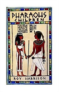 Pharaohs Children (Paperback)