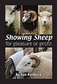 Showing Sheep : For Pleasure or Profit (Paperback)