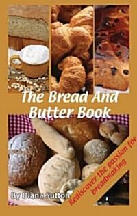 The Bread and Butter Book (Paperback)