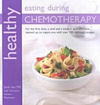 Healthy Eating with Chemotherapy (Paperback)