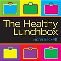 The Healthy Lunchbox (Hardcover)