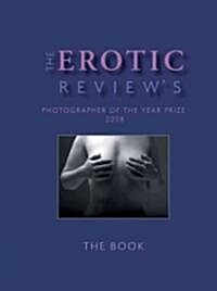 The Erotic Reviews Photographer of the Year Prize 2008 (Paperback)