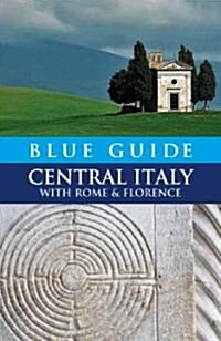 Blue Guide Central Italy with Rome and Florence (Paperback)