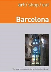 Art/ Shop/ Eat Barcelona (Paperback, 2)