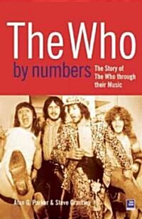 The Who By Numbers : The Story of The Who Through Their Music (Paperback)