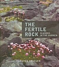 The Fertile Rock: Seasons in the Burren (Hardcover)