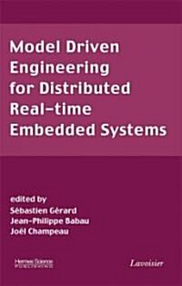 Model Driven Engineering for Distributed Real-Time Embedded Systems (Hardcover)