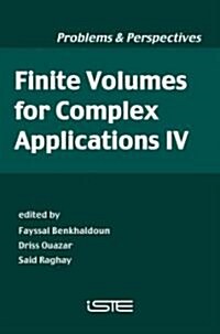 Finite Volumes for Complex Applications IV : Problems and Perspectives (Paperback)