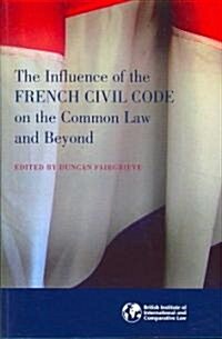 The Influence of the French Civil Code on the Common Law and Beyond (Paperback)