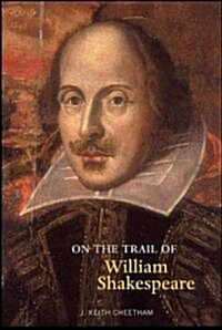 On the Trail of William Shakespeare (Paperback)