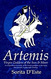 Artemis : Virgin Goddess of the Sun and Moon (Paperback)
