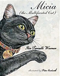 Micia : (The Multifaceted Cat) (Hardcover)