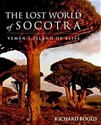 The Lost World of Socotra (Paperback)