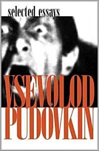 Vsevolod Pudovkin - Selected Essays (Hardcover)