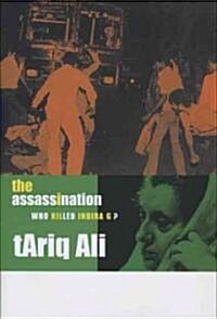 The Assassination - Who Killed Indira G? (Hardcover)