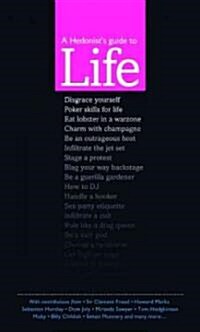 Hg2: A Hedonists Guide to Life (Hardcover)