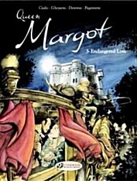 Queen Margot Vol.3: Endangered Love (Paperback)