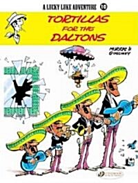 Lucky Luke 10 - Tortillas for the Daltons (Paperback)