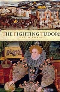 The Fighting Tudors (Hardcover)