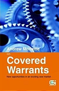 Andrew McHattie on Covered Warrants : New Opportunities in an Exciting New Market (Paperback)