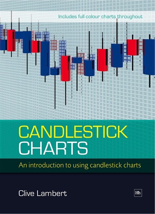 Candlestick Charts : An introduction to using candlestick charts (Paperback)