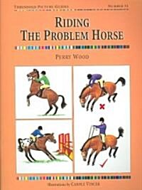 Riding the Problem Horse (Paperback)