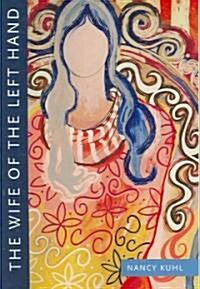 The Wife of the Left Hand (Paperback)