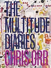 The Multitude Diaries : Chris Orr (Hardcover)