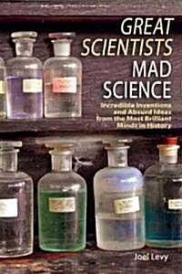 Great Scientists, Mad Science (Paperback)