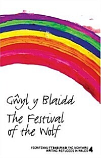 The Festival of the Wolf: GWyl y Blaidd (Paperback)