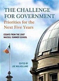 The Challenge for Government: Priorities for the Next Five Years (Paperback)