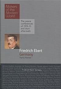 Friedrich Ebert: Germany (Hardcover)