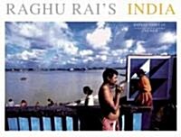 Raghu Rais India : Reflections in Colour (Hardcover)