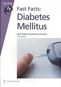 Fast Facts: Diabetes Mellitus (Paperback, 3 Rev ed)