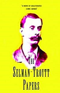 The Selman-Troytt Papers (Hardcover)